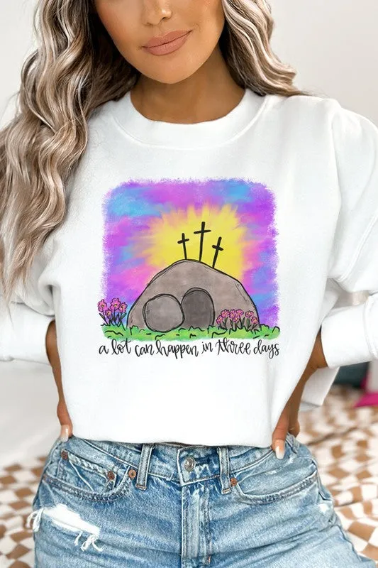 Easter Lot Happen 3 Days Graphic Sweatshirt