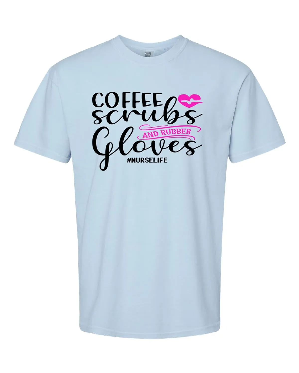 Nurse T Shirt - Coffee Scrubs and Rubber Gloves - Nurse T-Shirt for Women - Nursing Tee - Funny Nurse Gift - Nurse TShirts for Women #NursingShirts