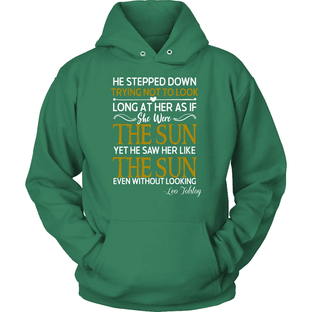 "As if she were the sun" Hoodie