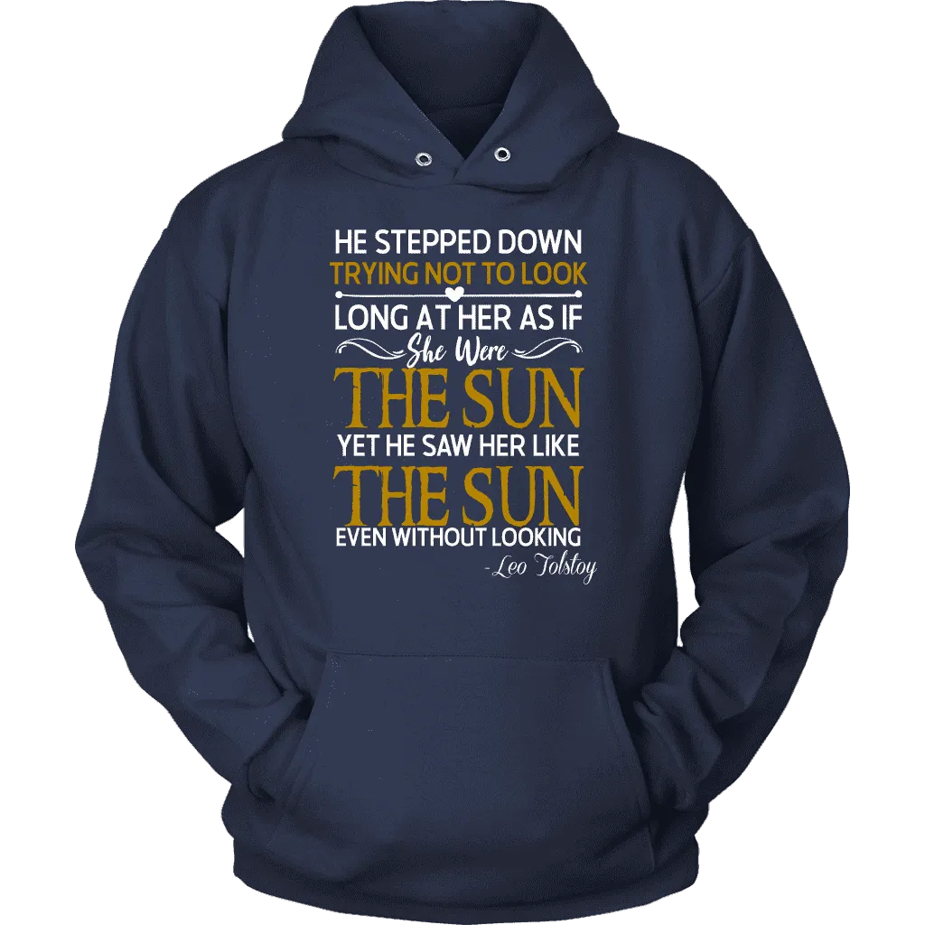 "As if she were the sun" Hoodie