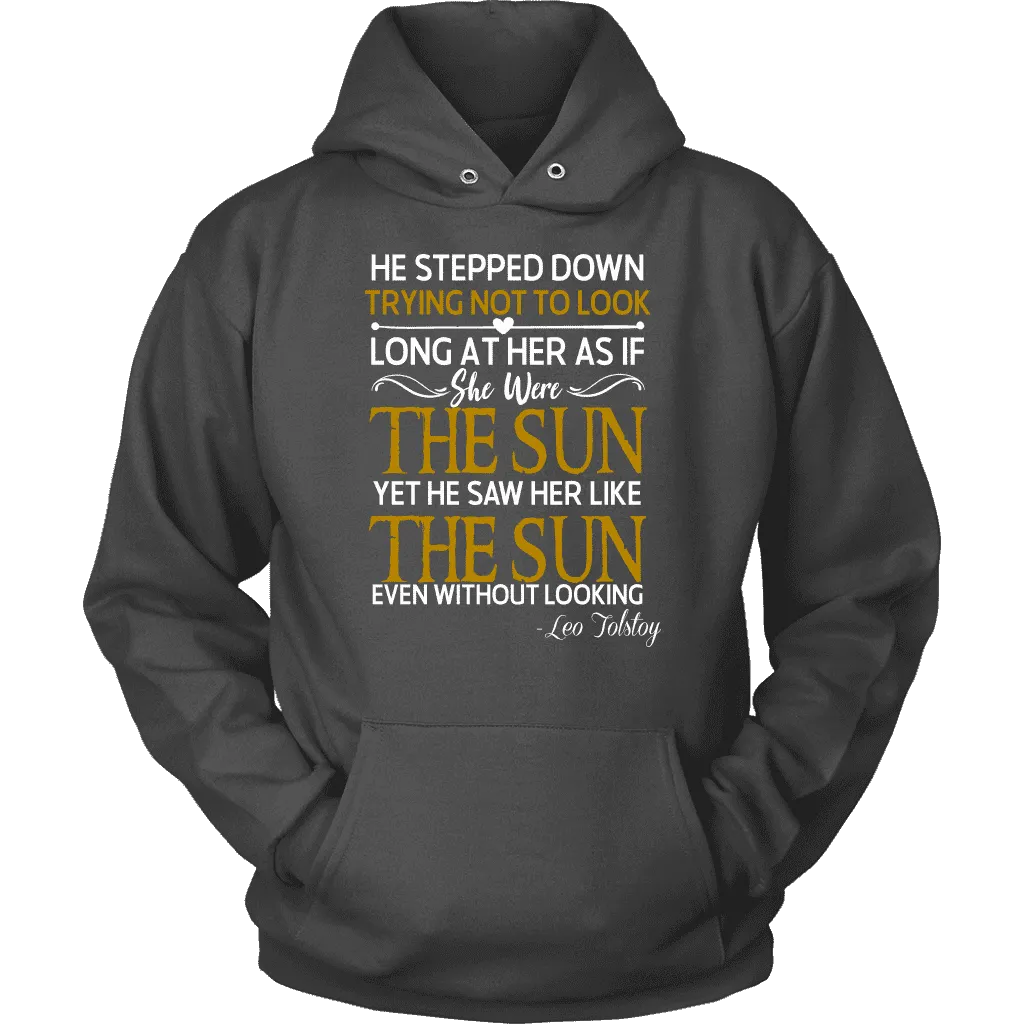 "As if she were the sun" Hoodie