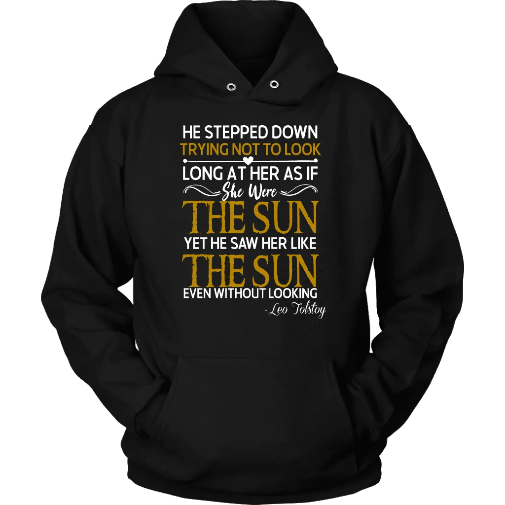 "As if she were the sun" Hoodie