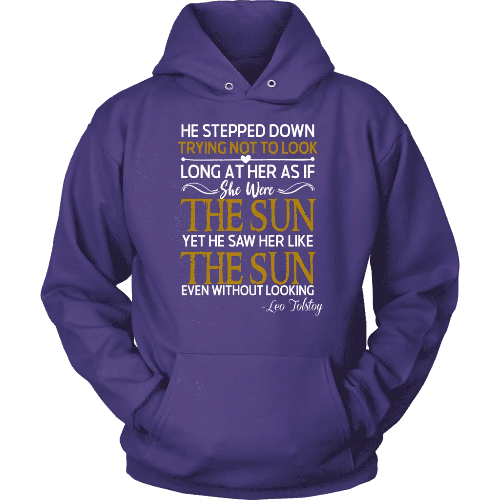 "As if she were the sun" Hoodie