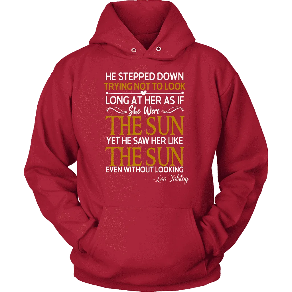 "As if she were the sun" Hoodie