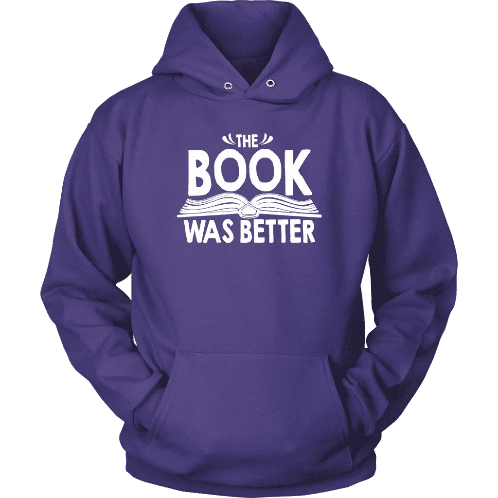 "The Book Was Better" Hoodie