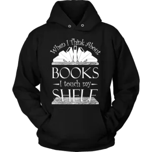 When I think about books I touch my Shelf, Hoodie